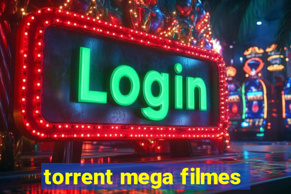 torrent mega filmes